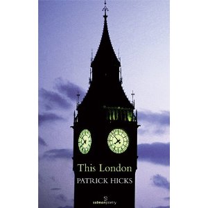 This London This London, Poems by Patrick Hicks