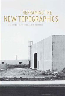Reframing the New Topographics