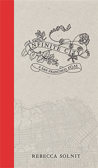 Rebecca Solnit's Infinite City