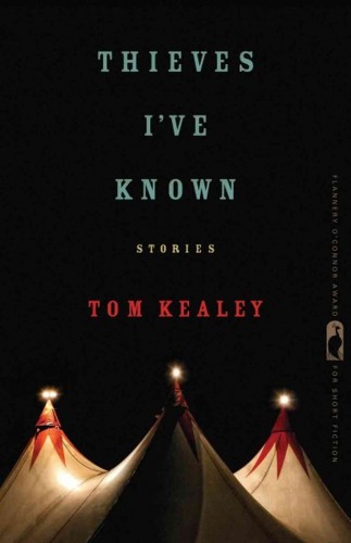 Thieves I've Known, by Tom Kealey