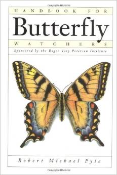 Handbook for Butterfly Watchers, by Robert Michael Pyle