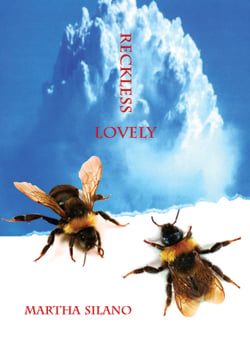Reckless Lovely by Martha Silano