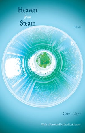 Heaven from Steam by Carol Light