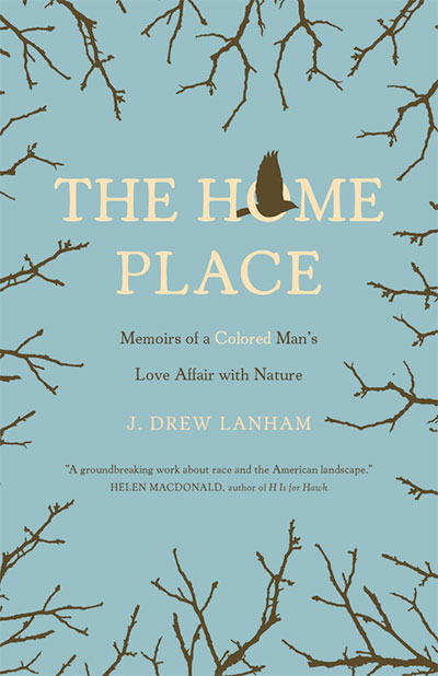 The Home Place, by J. Drew Lanham