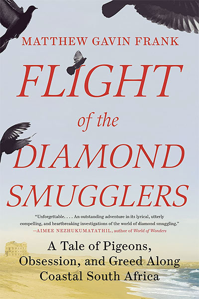 Flight of the Diamond Smugglers, by Matthew Gavin Frank