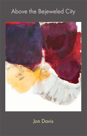 Above the Bejeweled City, by Jon Davis