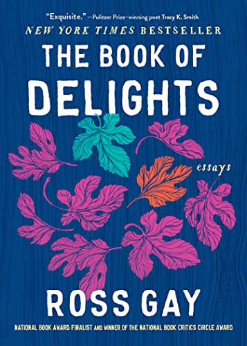The Book of Delights, by Ross Gay