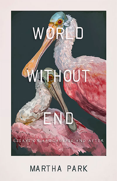 World Without End, by Martha Park