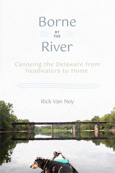 Borne by the River, by Rick Van Noy.